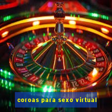 coroas para sexo virtual